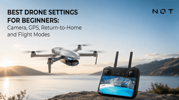 Best Drone Settings for Beginners: Camera, GPS, Return-to-Home and Flight Modes