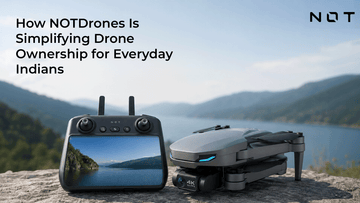 How NOTDrones Is Simplifying Drone Ownership for Everyday Indians