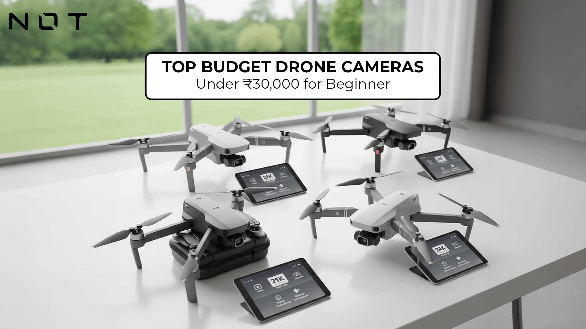 Top Budget Drone Cameras Under ₹30,000 for Beginners – NOTDrones