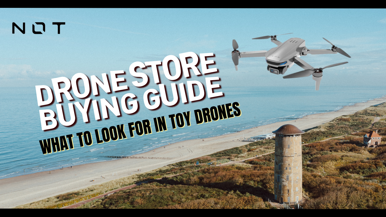 Drone Buying Guide: What to Look for in Toy Drones